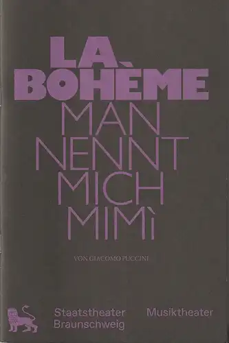 Staatstheater Braunschweig, Dagmar Schlingmann, Valeska Stern: Programmheft Giacomo Puccini LA BOHEME Spielzeit 2018 / 2019. 