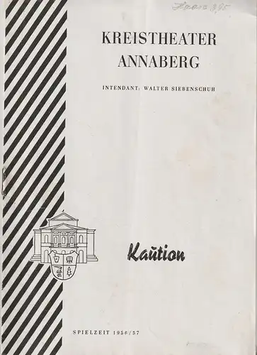 Kreistheater Annaberg, Walter Siebenschuh, Ursula Boock, Ursula Minsel: Programmheft Hans Lucke KAUTION - MORD AN VIVIAN DESHIELDS Spielzeit 1956 / 57 Nr. 7. 
