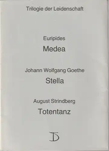 Deutsches Theater Berlin Staatstheater der DDR, Dieter Mann, Tatjana Rese, Tina Gruner, Volker Pfüller: Programmheft TRILOGIE DER LEIDENSCHAFT Spielzeit 1986 / 87. 