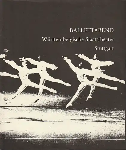 Württembergische Staatstheater, Ulf Esser: Programmheft BALETTABEND WÜRTTEMBERGISCHE STAATSTHEATER STUTTGART Spielzeitheft der Spielzeit 1980 / 81. 
