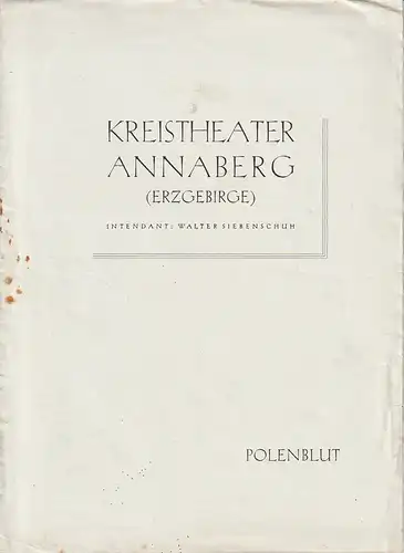 Kreistheater Annaberg Erzgebirge, Walter Siebenschuh, Ursula Boock, Charlotte Gotthardt: Programmheft Oskar Nedbal POLENBLUT Spielzeit 1955 / 56 Nr. 5. 