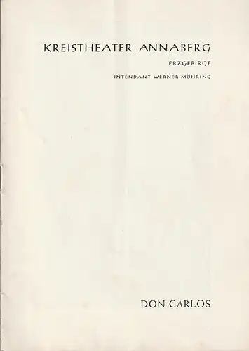 Kreistheater Annaberg, Werner Möhring, Klaus Pastowsky: Programmheft Friedrich von Schiller DON CARLOS Premiere 10. Oktober 1959 Spielzeit 1959 / 1960 Heft 3. 