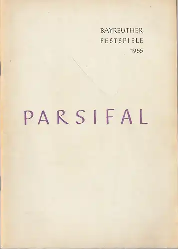 Bayreuther Festspiele 1955, Wieland Wagner, Verlag der Festspielleitung: Programmheft Richard Wagner PARSIFAL 29. Juli 1955. 