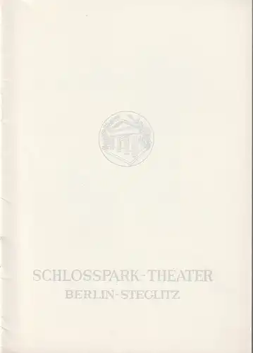 Schlosspark-Theater Berlin-Steglitz, Boleslaw Barlog, Albert Beßler: Programmheft Frank Wedekind DER LIEBESTRANK Spielzeit 1962 / 63 Heft 106. 