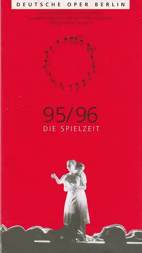 Deutsche Oper Berlin, Götz Friedrich, Karin Heckermann, Peter Kain, Curt A. Roesler: Programmheft DIE SPIELZEIT 95 / 96 Spielzeitheft. 