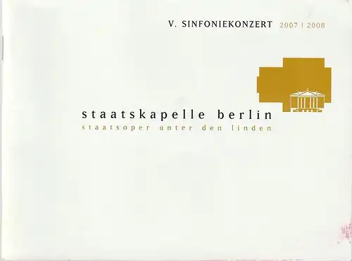 Staatskapelle Berlin, Staatsoper Unter den Linden, Detlef Giese, Carsten Berger, Sandra Lenz: Programmheft V. SINFONIEKONZERT 2007 / 2008 Olivier Messiaen. 