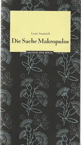 Deutsche Oper Berlin, Heinz Dieter Sense, Regine Palmai, Peter Kain, Angelika Maidowski, Bernd Uhlig (Fotos): Programmheft Leos Janecek DIE SACHE MAKROPULOS Premiere 24. Juni 2004 Spielzeit 2003 / 2004. 