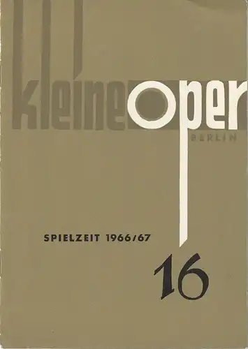 Kleine Oper Berlin: Programmheft Wolfgang Amadeus Mozart LUCIUS SULLA  Spielzeit 1966 / 67 Heft 16. 