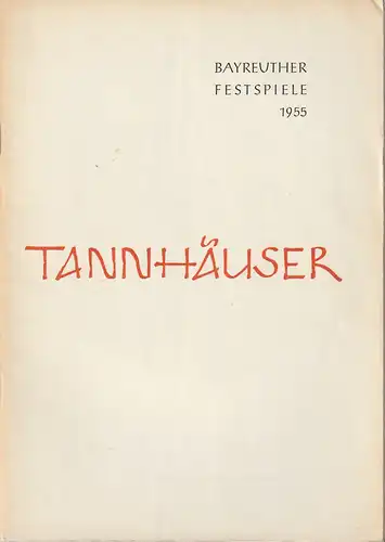 Bayreuther Festspiele, Wieland Wagner: Programmheft Richard Wagner TANNHÄUSER  Bayreuther Festspiele 1955. 