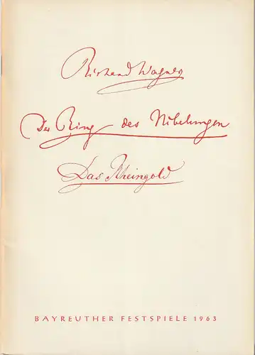 Bayreuther Festspiele, Wolfgang  Wagner: Programmheft Richard Wagner DAS RHEINGOLD Bayreuther Festspiele 1963. 