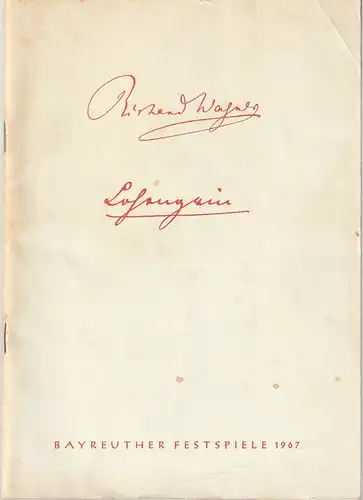 Bayreuther Festspiele, Wolfgang Wagner, Herbert Barth: Programmheft Richard Wagner LOHENGRIN Bayreuther Festspiele 1967. 