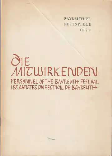 Bayreuther Festspiele, Herbert Barth: Programmheft DIE MITWIRKENDEN Bayreuther Festspiele 1954. 