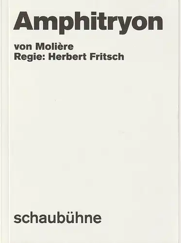 Schaubühne am Lehniner Platz, Bettina Ehrlich: Programmheft Moliere AMPHITRYON Premiere 13. Oktober 2019   58. Spielzeit 2019 / 2020. 