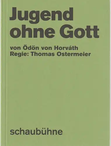 Schaubühne am Lehniner Platz, Florian Borchmeyer, Arno Declair (Fotos): Programmheft Ödön von Horvath  JUGEND OHNE GOTT Premiere 28. Juli 2019 Salzburg und 7. September 2019 Berlin  58. Spielzeit 2019 / 2020. 