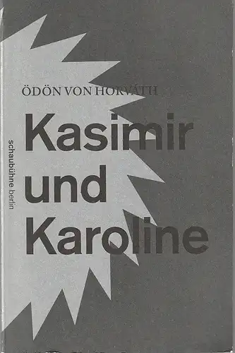 Schaubühne am Lehniner Platz, Florian Borchmeyer, Nils Haarmann, Gianmarco Bresadola (Fotos): Programmheft Ödön von Horvath KASIMIR UND KAROLINE Premiere 6. November 2014  53. Spielzeit 2014 / 2015. 