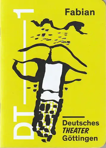 Deutsches Theater Göttingen, Erich Sidler, Jascha Fendel, Thomas Müller ( Probenfotos ): Programmheft Erich Kästner FABIAN Premiere 16. März 2019 Spielzeit 2018 / 19 934. 