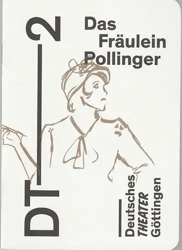 Deutsches Theater Göttingen, Erich Sidler, Philip Hagmann, Isabel Winarsch ( Probenfotos ): Programmheft Ödön von Horvath DAS FRÄULEIN POLLINGER Premiere 1. März 2015 Spielzeit 2014 / 15. 