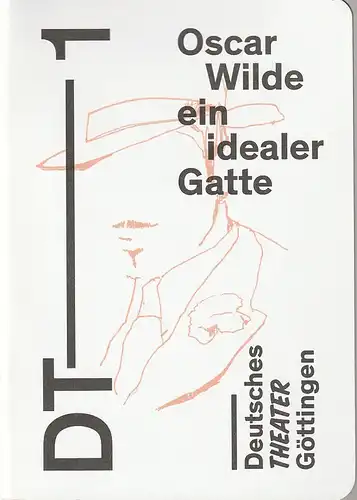 Deutsches Theater Göttingen, Erich Sidler, Matthias Held, Thomas Aurin ( Probenfotos ): Programmheft Oscar Wilde EIN IDEALER GATTE Premiere 30. Dezember 2014 Spielzeit 2014 / 15. 