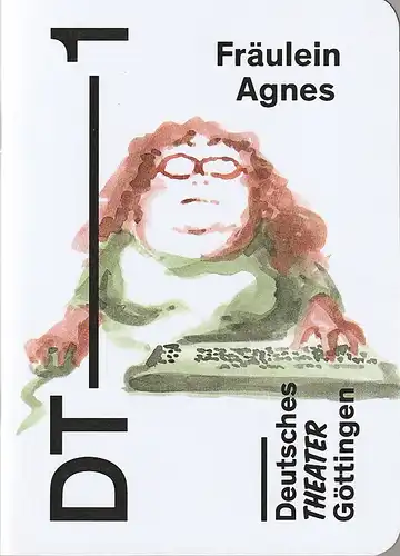 Deutsches Theater Göttingen, Erich Sidler, Matthias Heid, Georges Pauly ( Probenfotos ): Programmheft Uraufführung Rebekka Kricheldorf FRÄULEIN AGNES 22. September 2017 Spielzeit 2017 / 18 908. 