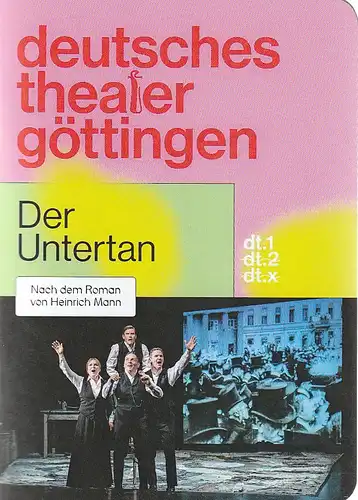 Deutsches Theater Göttingen, Erich Sidler, Sonja Bachmann, Thomas Müller ( Probenfotos ): Programmheft Heinrich Mann DER UNTERTAN Premiere 16. April 2016 Spielzeit 2015 / 16 889. 