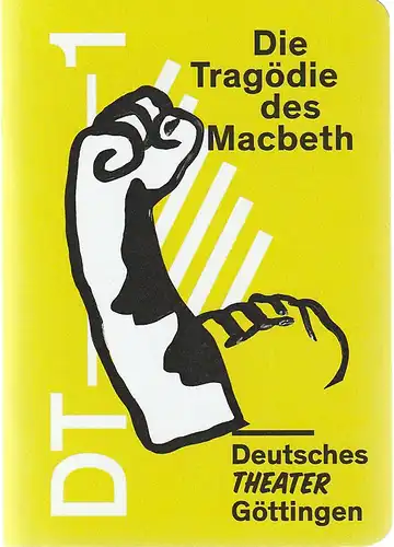 Deutsches Theater Göttingen, Erich Sidler, Verena  von Waldow, Thomas Müller ( Probenfotos ): Programmheft William Shakespeare DIE TRAGÖDIE DES MACBETH Premiere 13. April 2019 Spielzeit 2018 / 19 935. 