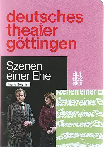 Deutsches Theater Göttingen, Erich Sidler, Matthias Heid, Thomas Aurin ( Probenfotos ): Programmheft Ingmar Bergmann SZENEN EINER EHE Premiere 29. April 2022 Spielzeit 2021 / 22 966. 