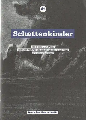 Deutsches Theater Berlin, Ulrich Khuon, Claus Caesar, Kerstin Finger, Arno Declair (Probenfotos): Programmheft Nuran David Calis SCHATTENKINDER Premiere 6. Mai 2010 Kammerspiele Spielzeit 2009 / 10 Heft 21. 