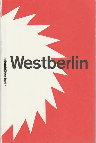 Schaubühne am Lehniner Platz, Maja Zade, Gianmarco Bresadola (Fotos): Programmheft  WESTBERLIN Ein Abend von und mit Reinald Grebe Premiere 2. Oktober 2015  54. Spielzeit 2015 / 16. 