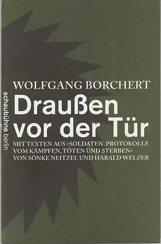 Schaubühne am Lehniner Platz, Stefan Schnabel, Maja Zade, Heiko Schäfer (Fotos): Programmheft Wolfgang Borchert DRAUSSEN VOR DER TÜR Premiere 25. Januar 2013 51.Spielzeit 2012 / 13 ( draußen ). 