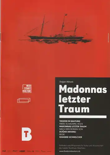 Theater im Bauturm  Freies Schauspiel Köln, Rene Michaelsen: Programmheft Dogan Akhanli MADONNAS LETZTER TRAUM Premiere 17. September 2021. 