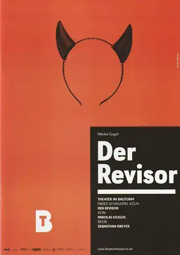 Theater im Bauturm  Freies Schauspiel Köln: Programmheft Nikolai Gogol DER REVISOR Premiere 5. September 2020. 