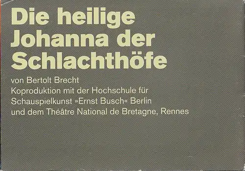 Schaubühne am Lehniner Platz, Nils Haarmann, Gianmarco Bresadola (Foto): Programmheft Bertolt Brecht DIE HEILIGE JOHANNA DER SCHLACHTHÖFE Premiere 7. Dezember 2013 im Studio Spielzeit 52. Spielzeit 2013 / 14. 
