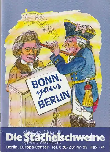 Die Stachelschweine im Europa-Center, Berliner literarisches Kabarett, Wolfgang Gruner, Horst Sandner, Rolf Ulrich: Programmheft BONN, YOUR BERLIN Premiere 14. November 1999. 