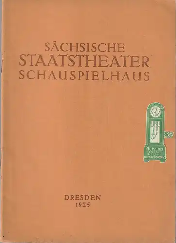 Verwaltung der Sächsischen Staatstheater  Ursula Richter (Fotos): Programmheft Franz Grillparzer DER TRAUM EIN LEBEN 2. Oktober 1925 Schauspielhaus Dresden. 