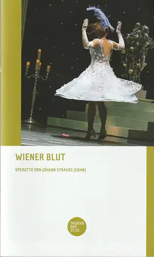 Theater Hof, Reinhardt Friese, Thomas Schindler: Programmheft Johann Strauß WIENER BLUT Premiere 18. Dezember 2021 Spielzeit 2021 / 22. 