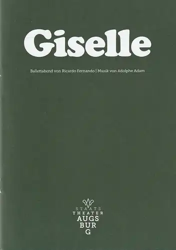 Staatstheater Augsburg, Andre Bücker, Sophie Walz: Programmheft Ballettabend GISELLE Premiere 26. Oktober 2019 Spielzeit 2019 / 20 Programm Nr. 5. 