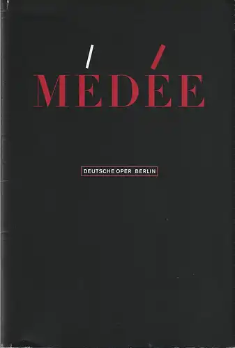 Deutsche Oper Berlin, Udo Zimmermann, Regine Palmai, Peter Kain: Programmheft Luigi Cherubini MEDEE Premiere 8. Mai 2002 Spielzeit 2001 / 2002. 