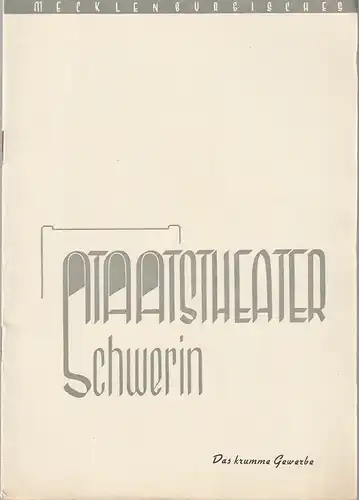 Mecklenburgisches Staatstheater Schwerin, Edgar Bennert, Horst Reinecke: Programmheft Ewan MacColl DAS KRUMME GEWERBE Premiere August 1958. 