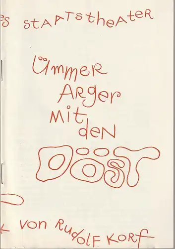 Mecklenburgisches Staatstheater Schwerin, Rudi Kostka, Rosemarie Schauer: Programmheft Uraufführung Rudolf Korf ÜMMER ARGER MIT DEN DÖST Premiere 24. September 1969 Spielzeit 1969 / 70 Heft 7. 