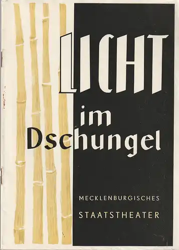 Mecklenburgisches Staatstheater Schwerin, Gert Richter, Erno Willroth: Programmheft Uraufführung Thomas Randen LICHT IM DSCHUNGEL. 