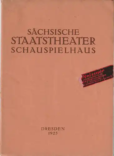 Verwaltung der Sächsischen Staatstheater  Ursula Richter (Fotos): Programmheft Eduard Stucken LUCIFER 20. Februar 1925 Schauspielhaus Dresden. 