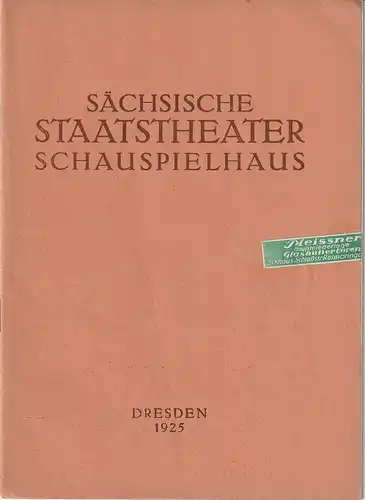 Verwaltung der Sächsischen Staatstheater  Ursula Richter (Fotos): Programmheft Shakespeare WIE ES EUCH GEFÄLLT 24. April 1925 Schauspielhaus Dresden. 