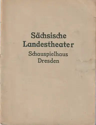 Programmverlag der Sächsischen Landestheater, Alfred Waldheim: Programmheft des SÄCHSISCHEN LANDESRHEATERS SCHAUSPIELHAUS DRESDEN mit Portaitfotos des Ensembles ca. 1920. 