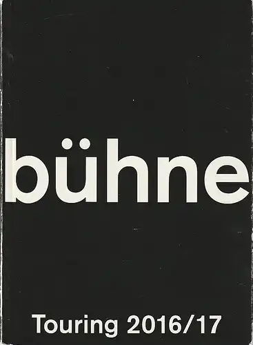 Schaubühne am Lehniner Platz,Thomas Ostermeier: Programmheft SCHAUBÜHNE AM LEHNINER PLATZ  SPIELZEITHEFT / TOURINGPLAN  2016 / 2017. 