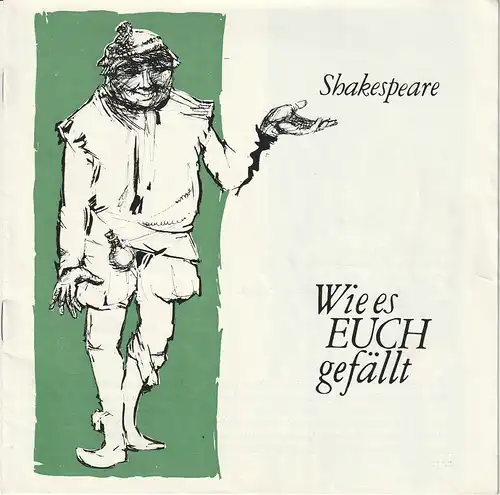 Theater der Stadt Cottbus, Ursula Fröhlich, Hans-Hermann Liebrecht, Walter Böhm: Programmheft William Shakespeare WIE ES EUCH GEFÄLLT Premiere 21. August 1976 Spielzeit 1976 / 77 Nr. 1. 