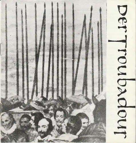 Mecklenburgisches Staatstheater Schwerin, Rudi Kostka, Peter Kaiser: Programmheft Giuseppe Verdi DER TROUBADOUR Premiere 19. November 1967 Spielzeit 1967 / 68. 