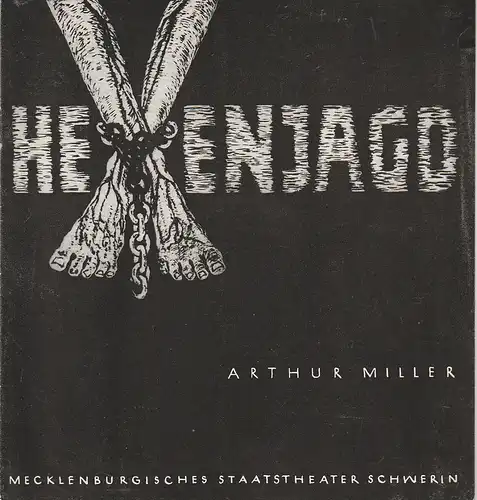 Mecklenburgisches Staatstheater Schwerin, Rudi Kostka, Karlheinz Adler, Ulrich Völkel: Programmheft Arthur Miller HEXENJAGD Premiere 20. April 1967 Spielzeit 1966 / 67 Heft 20. 