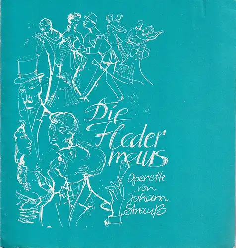 Mecklenburgisches Staatstheater Schwerin, Rudi Kostka, Ingeborg Butz, Eginhard Röhlig, Walter Böhm: Programmheft Johann Strauss DIE FLEDERMAUS Premiere 24. September 1964 Spielzeit 1964 / 65 Heft 4. 