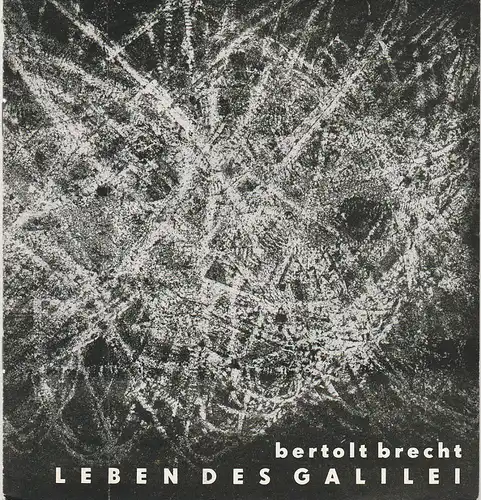 Mecklenburgisches Staatstheater Schwerin, Rudi Kostka, heinrich Maaß, Gertrude Schareck: Programmheft Bertolt Brecht LEBEN DES GALILEI Premiere 14. Februar 1965 Spielzeit 1964 / 65 Heft 16. 