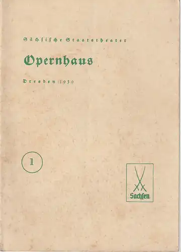 Verwaltung der Sächsischen Staatstheater, Opernhaus Dresden, Gerhard Pietzsch: Programmheft Giacomo Puccini MADAME BUTTERFLY 15. September 1939 Opernhaus Dresden. 